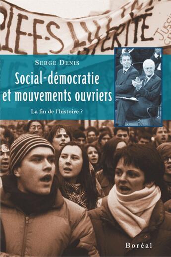 Couverture du livre « Social Democratie Et Mouvements Ouvriers » de Denis aux éditions Boreal