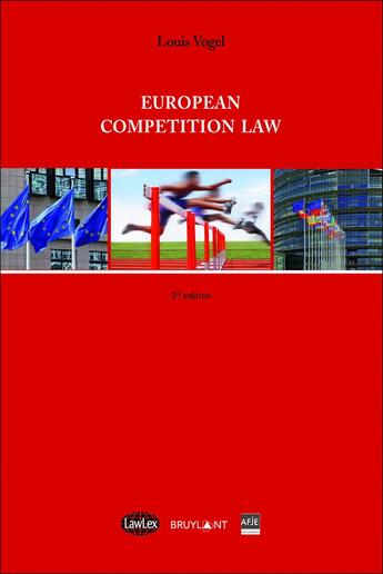 Couverture du livre « European competition law (3e édition) » de Louis Vogel aux éditions Bruylant