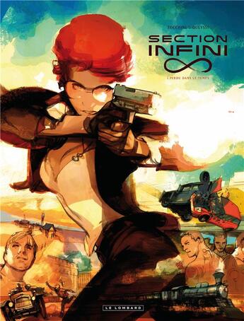 Couverture du livre « Section infini t.1 ; perdu dans le temps » de Greg Tocchini et Laurent Queyssi aux éditions Lombard