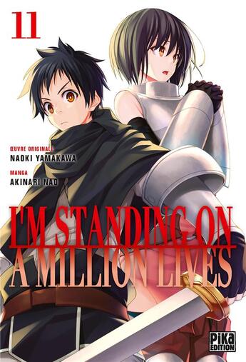 Couverture du livre « I'm standing on a million lives Tome 11 » de Akinari Nao et Naoki Yamakawa aux éditions Pika