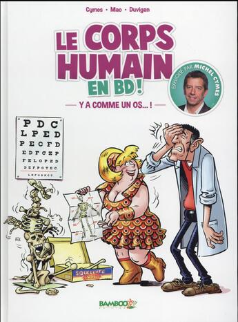 Couverture du livre « Docteur Cymes présente le corps humain Tome 1 ; y'a comme un os » de Michel Cymes et Sebastien Mao et Boris Golzio aux éditions Bamboo