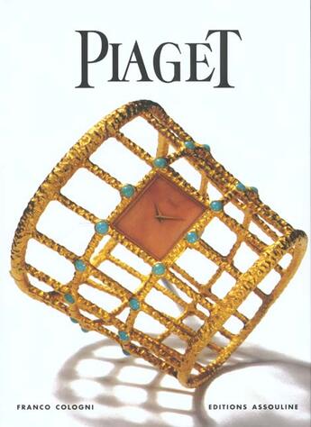 Couverture du livre « Piaget ; memoires des marques » de Franco Cologni aux éditions Assouline