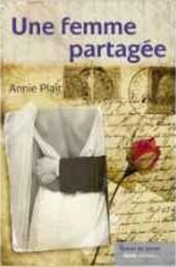 Couverture du livre « Une femme partagée » de Annie Plait aux éditions Geste