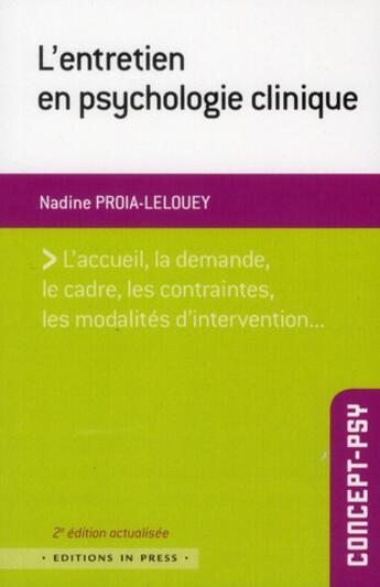 Couverture du livre « L'entretien en psychologie clinique (2e édition) » de Nadine Proia-Lelouey aux éditions In Press