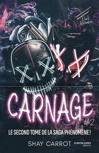 Couverture du livre « Carnage Tome 2 » de Shay Carrot aux éditions Contre-dires