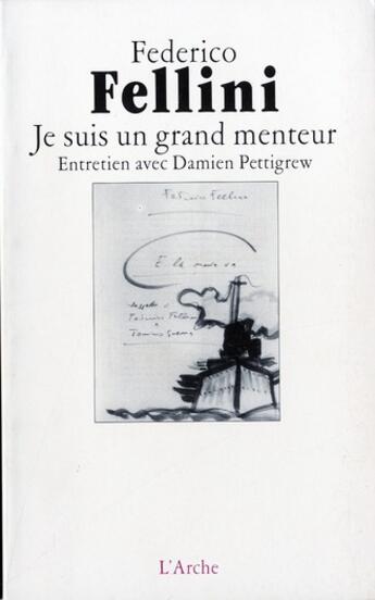 Couverture du livre « Je suis un grand menteur » de Federico Fellini aux éditions L'arche