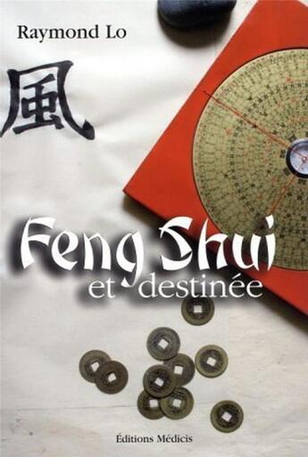 Couverture du livre « Feng shui et destinee » de Raymond Lo aux éditions Medicis