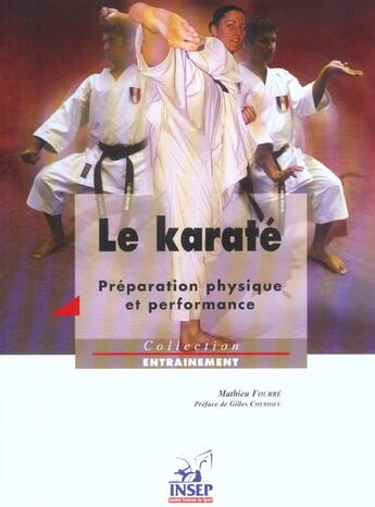 Couverture du livre « Le karate preparation physique et performance » de Fourre Mathieu aux éditions Insep
