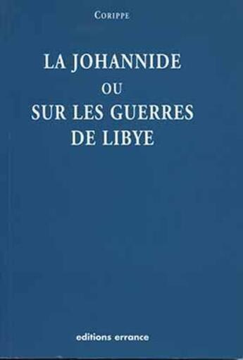 Couverture du livre « La johannide ou sur les guerres de Libye » de Corippe aux éditions Errance