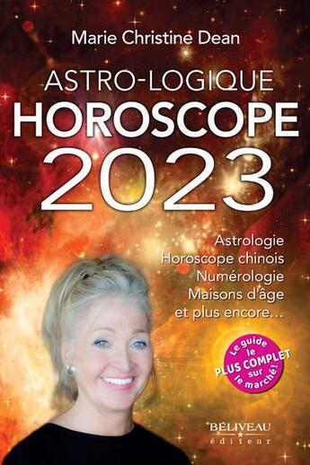 Couverture du livre « Astro-logique horoscope » de Marie Christine Dean aux éditions Beliveau