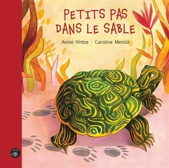 Couverture du livre « Petits pas dans le sable » de Caroline Merola et Annie Vintze aux éditions Isatis