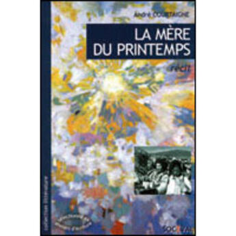 Couverture du livre « La mère du printemps » de Andre Courtaigne aux éditions Artege