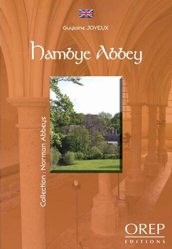 Couverture du livre « Hambye abbey » de Guylaine Joyeux aux éditions Orep