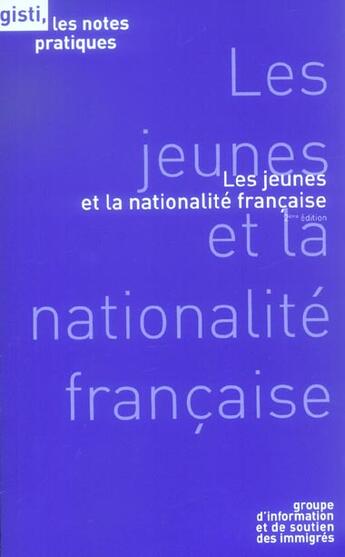 Couverture du livre « Les jeunes et la nationalité françise » de  aux éditions Gisti