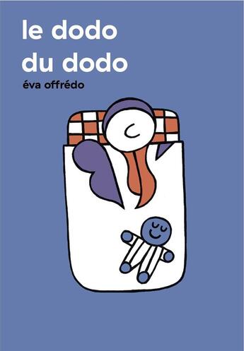 Couverture du livre « Le dodo du dodo » de Eva Offredo aux éditions A Pas De Loups