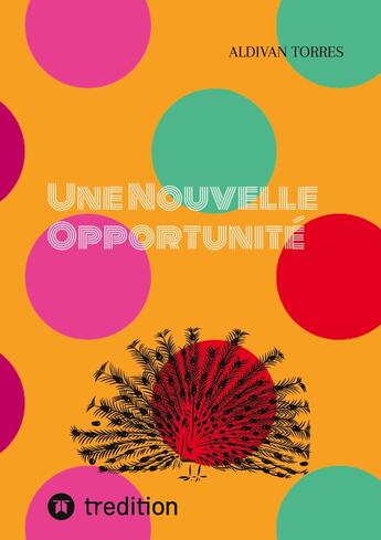 Couverture du livre « Une Nouvelle Opportunité » de Aldivan Torres aux éditions Tredition