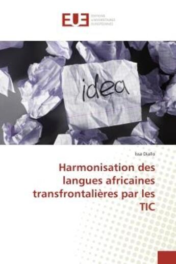 Couverture du livre « Harmonisation des langues africaines transfrontalieres par les TIC » de Issa Diallo aux éditions Editions Universitaires Europeennes