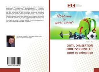 Couverture du livre « Outil d'insertion professionnelle sport et animation » de Illivi Frederic aux éditions Editions Universitaires Europeennes