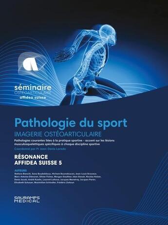 Couverture du livre « Résonance Affidea Suisse Tome 5 : Pathologie du sport » de Jean-Denis Laredo et Collectif aux éditions Sauramps Medical