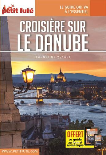 Couverture du livre « GUIDE PETIT FUTE ; CARNETS DE VOYAGE ; croisière sur le Danube (édition 2017) » de  aux éditions Le Petit Fute