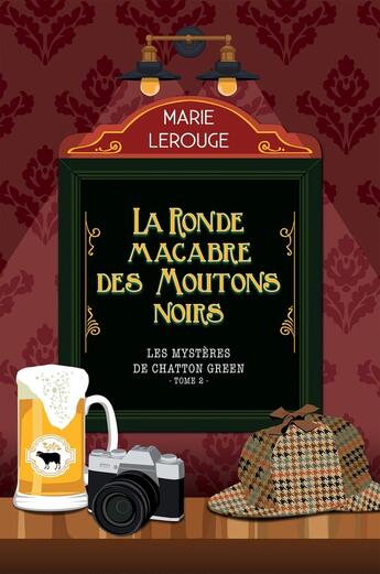 Couverture du livre « Les mystères de Chatton Green Tome 2 : La ronde macabre des moutons noirs » de Marie Lerouge aux éditions Bookelis