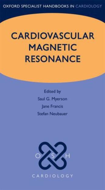 Couverture du livre « Cardiovascular Magnetic Resonance » de Neubauer Stefan aux éditions Oup Oxford