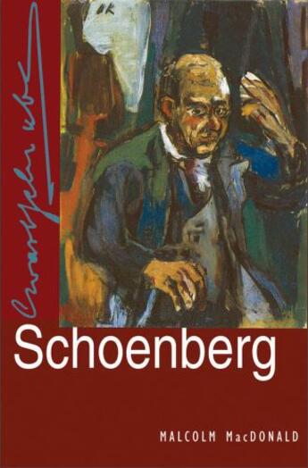 Couverture du livre « Schoenberg » de Macdonald Malcolm aux éditions Oxford University Press Usa