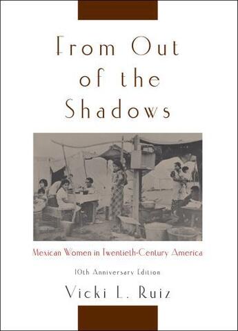 Couverture du livre « From Out of the Shadows: Mexican Women in Twentieth-Century America » de Ruiz Vicki L aux éditions Oxford University Press Usa