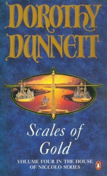 Couverture du livre « Scales Of Gold: The House Of Niccolo,Volume4 » de Dunnett Dorothy aux éditions Adult Pbs