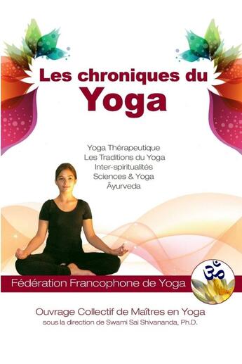 Couverture du livre « Les chroniques du yoga » de Swami Sai Shivananda aux éditions Lulu