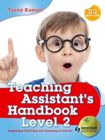 Couverture du livre « Teaching Assistant's Handbook for Level 2 » de Kamen Teena aux éditions Hodder Education Digital