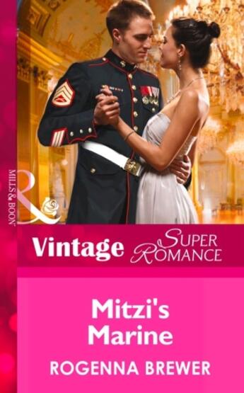 Couverture du livre « Mitzi's Marine (Mills & Boon Vintage Superromance) (In Uniform - Book » de Rogenna Brewer aux éditions Mills & Boon Series