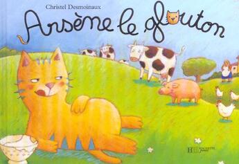 Couverture du livre « Arsène le glouton » de Christel Desmoinaux aux éditions Hachette