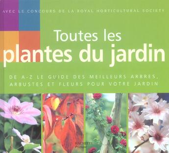 Couverture du livre « Toutes Les Plantes Du Jardin » de Y Spence aux éditions Hachette Pratique