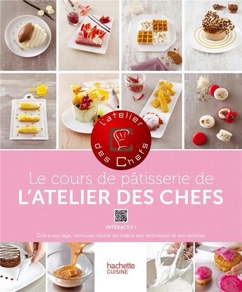 Couverture du livre « Le cours de pâtisserie » de  aux éditions Hachette Pratique