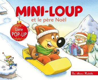 Couverture du livre « Mini-Loup et le père Noël ; livre pop-up » de Philippe Matter aux éditions Hachette Enfants