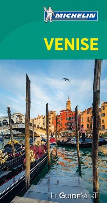 Couverture du livre « Le guide vert ; Venise » de Collectif Michelin aux éditions Michelin