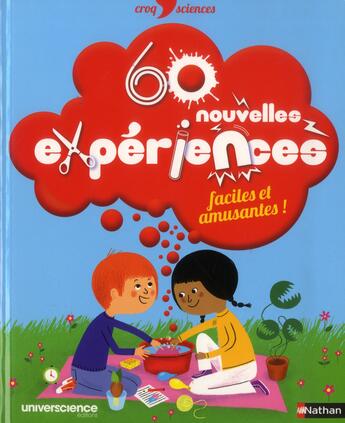 Couverture du livre « 60 nouvelles expériences faciles et amusantes ! » de  aux éditions Nathan