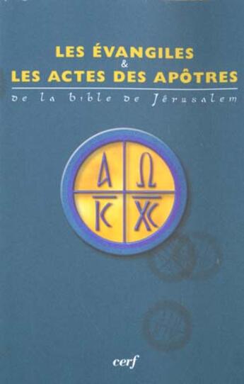 Couverture du livre « Les evangiles et les actes des apotres » de Ebaf aux éditions Cerf