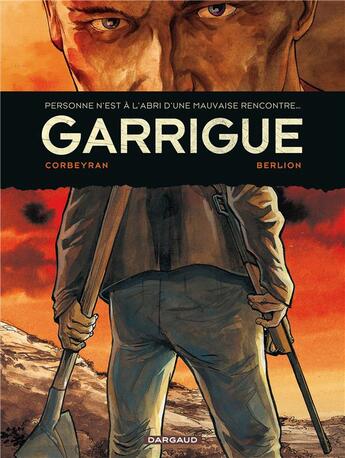 Couverture du livre « Garrigue ; intégrale » de Eric Corbeyran et Olivier Berlion aux éditions Dargaud