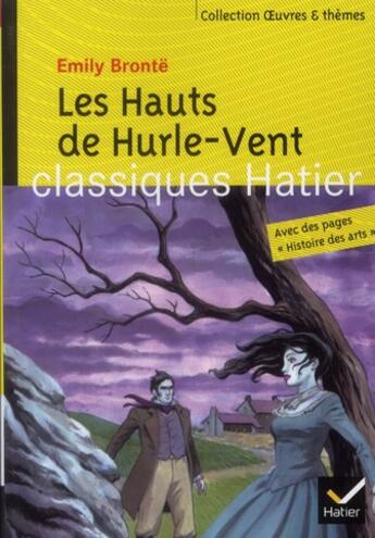 Couverture du livre « Les hauts de Hurlevent » de Marigold Bobbio et Emily Bronte et Georges Decote et Helene Potelet aux éditions Hatier