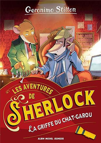 Couverture du livre « Les aventures de Sherlock Tome 4 : La griffe du chat-garou » de Geronimo Stilton aux éditions Albin Michel