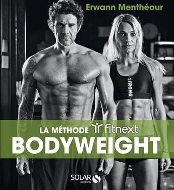 Couverture du livre « Fitnext ; la musculation bodyweight » de Erwann Mentheour aux éditions Solar