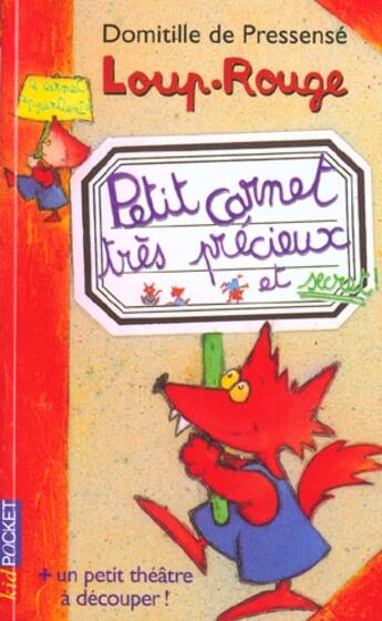 Couverture du livre « Petit carnet tres precieux et secret de loup-rouge - vol10 » de Pressense D D. aux éditions Pocket Jeunesse