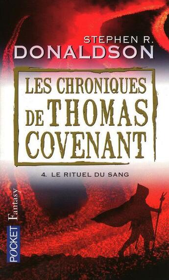 Couverture du livre « Les chroniques de Thomas Covenant Tome 4 ; le rituel du sang » de Stephen R. Donaldson aux éditions Pocket