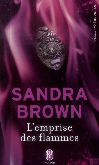 Couverture du livre « L'emprise des flammes » de Sandra Brown aux éditions J'ai Lu