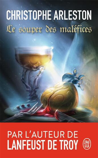 Couverture du livre « Le souper des maléfices » de Christophe Arleston aux éditions J'ai Lu