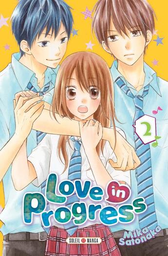 Couverture du livre « Love in progress Tome 2 » de Mika Satonaka aux éditions Soleil