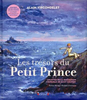 Couverture du livre « Les trésors du Petit Prince » de Alain Vircondelet aux éditions Grund