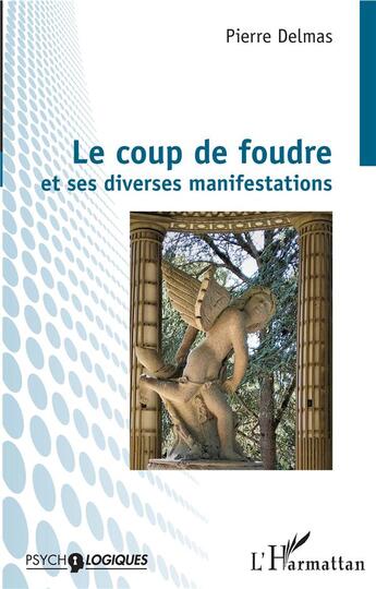 Couverture du livre « Le coup de foudre et ses diverses manifestations » de Pierre Delmas aux éditions L'harmattan